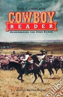 The Complete Cowboy Reader libro in lingua di Stone Ted (EDT)