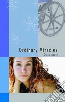 Ordinary Miracles libro in lingua di Aspin Diana