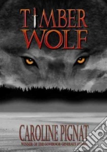 Timber Wolf libro in lingua di Pignat Caroline