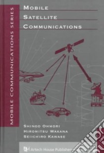 Mobile Satellite Communications libro in lingua di Ohmori Shingo, Wakana Hiromitsu, Kawase Seiichiro