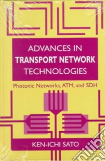 Advances in Transport Network Technology libro in lingua di Sato Ken-Ichi