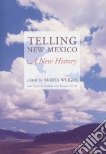 Telling New Mexico libro in lingua di Weigle Marta (EDT)