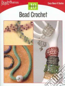 Bead Crochet libro in lingua di Bead & Button Books (EDT)