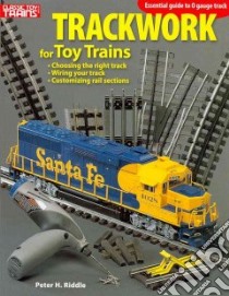 Trackwork for Toy Trains libro in lingua di Riddle Peter H.