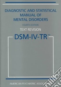 Diagnostic and Statistical Manual of Mental Disorders libro in lingua di American Psychiatric Association (COR)