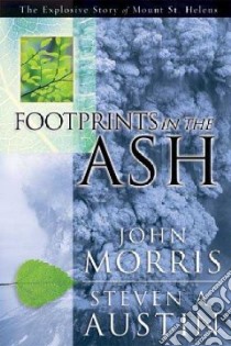 Footprints in the Ash libro in lingua di Morris John D., Austin Steven A.