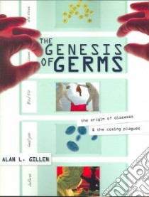 The Genesis of Germs libro in lingua di Gillen Alan