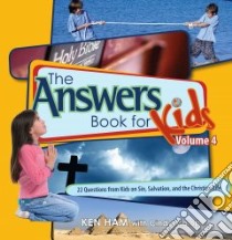 The Answers Book for Kids libro in lingua di Ham Ken, Malott Cindy