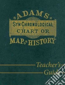 Adams Syn Chronological Chart of Map of History libro in lingua di Not Available (NA)