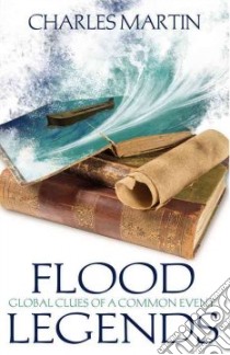 Flood Legends libro in lingua di Martin Charles