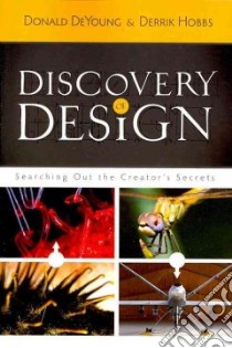 Discovery of Design libro in lingua di Deyoung Donald, Hobbs Derrik