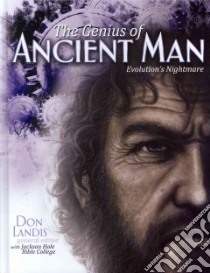 The Genius of Ancient Man libro in lingua di Landis Don (EDT), Jackson Hole Bible College (CON)