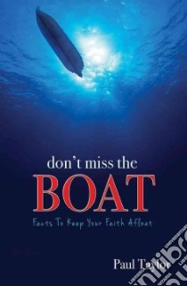 Don't Miss the Boat libro in lingua di Taylor Paul