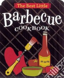 The Best Little Barbecue Cookbook libro in lingua di Adler Karen