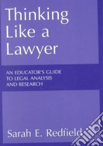 Thinking Like a Lawyer libro in lingua di Redfield Sarah E.
