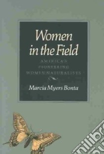 Women in the Field libro in lingua di Bonta Marcia M.