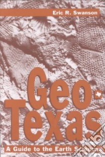 Geo-Texas libro in lingua di Swanson Eric R.