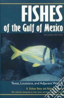 Fishes of the Gulf of Mexico libro in lingua di Hoese H. Dickson, Moore Richard H.