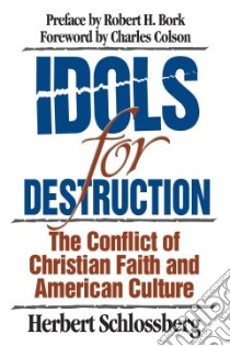 Idols for Destruction libro in lingua di Schlossberg Herbert