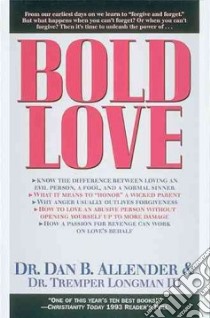 Bold Love libro in lingua di Allender Dan B., Longman Tremper III