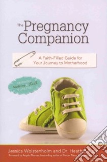 The Pregnancy Companion libro in lingua di Wolstenholm Jessica, Rupe Heather Dr.