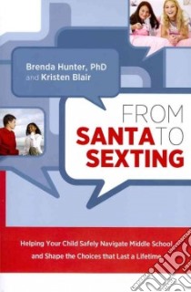 From Santa to Sexting libro in lingua di Hunter Brenda, Blair Kristen L.