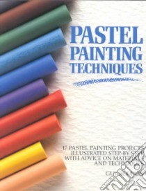 Pastel Painting Techniques libro in lingua di Roddon Guy