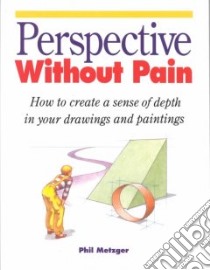 Perspective Without Pain libro in lingua di Metzger Philip W.