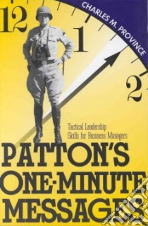 Patton's One-Minute Messages libro in lingua di Province Charles M.