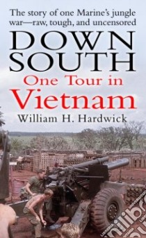 Down South libro in lingua di Hardwick William H.