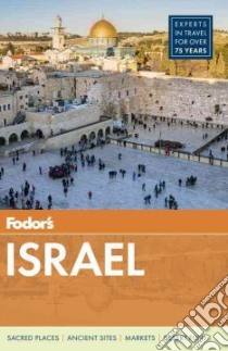 Fodor's Israel libro in lingua di Fodor's Travel Publications Inc. (COR)