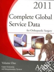 Complete Global Service Data for Orthopaedic Surgery 2011 libro in lingua di American Academy of Orthopaedic Surgeons (COR)