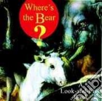 Where's the Bear? libro in lingua di Brueghel Jan