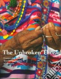 The Unbroken Thread libro in lingua di Klein Kathryn (EDT), Getty Conservation Institute (COR)