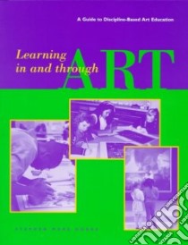 Learning in and Through Art libro in lingua di Dobbs Stephen Mark