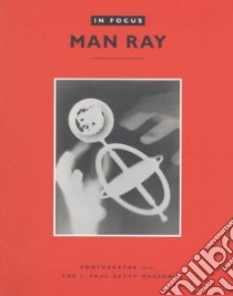 In Focus libro in lingua di Man Ray