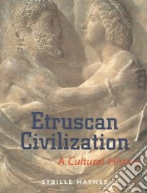 Etruscan Civilization libro in lingua di Haynes Sybille
