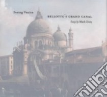 Seeing Venice libro in lingua di Doty Mark, Bellotto Bernardo