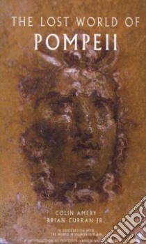 The Lost World of Pompeii libro in lingua di Curran Brian Jr.