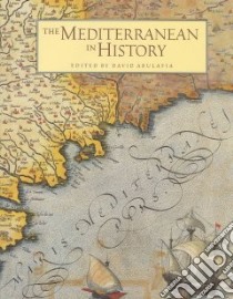 The Mediterranean in History libro in lingua di Abulafia David (EDT)