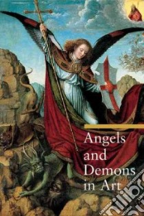 Angels And Demons in Art libro in lingua di Giammanco Frongia Rosanna M., Zuffi Stefano