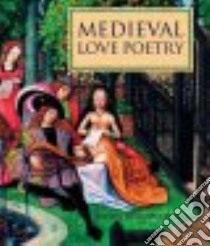 Medieval Love Poetry libro in lingua di Cherry John (EDT)
