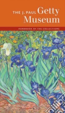 The J. Paul Getty Museum Handbook of the Collections libro in lingua di Greenberg Mark (EDT)