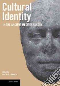 Cultural Identity in the Ancient Mediterranean libro in lingua di Gruen Erich S. (EDT)