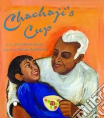 Chachaji's Cup libro in lingua di Krishaswami Uma, Sitaraman Soumya (ILT), Krishnaswami Uma