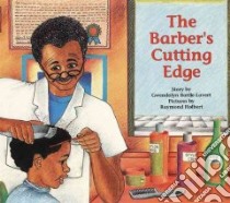 The Barber's Cutting Edge libro in lingua di Battle-Lavert Gwendolyn, Holbert Raymond (ILT)