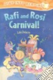 Rafi and Rosi Carnival! libro in lingua di Delacre Lulu