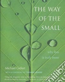 The Way of the Small libro in lingua di Gellert Michael, Moore Thomas (FRW)