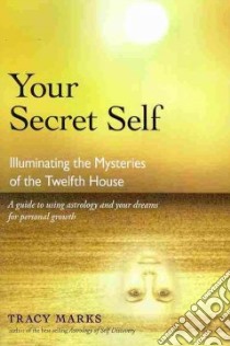 Your Secret Self libro in lingua di Marks Tracy