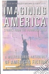 Imagining America libro in lingua di Brown Wesley (EDT), Ling Amy (EDT)